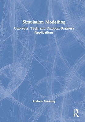 Simulation Modelling - Andrew Greasley