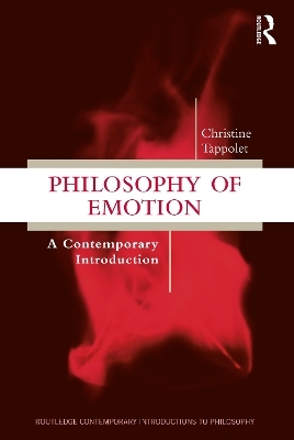 Philosophy of Emotion - Christine Tappolet