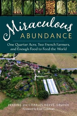 Miraculous Abundance - Perrine Hervé-Gruyer, Charles Hervé-Gruyer