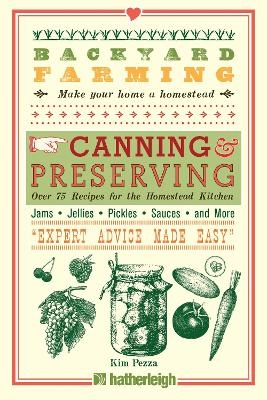 Backyard Farming: Canning & Preserving - Kim Pezza