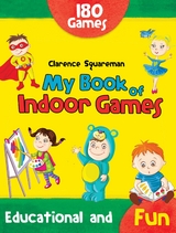 My Book of Indoor Games - Clarence Squareman