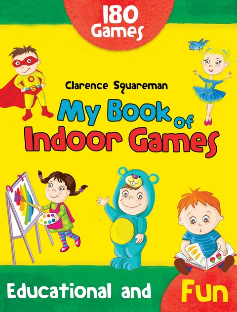 My Book of Indoor Games - Clarence Squareman
