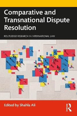 Comparative and Transnational Dispute Resolution - 