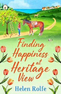 Finding Happiness at Heritage View - Helen Rolfe