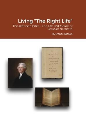 The Right Life - Vance Mason