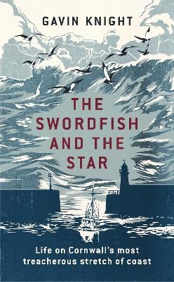 The Swordfish and the Star - Gavin Knight