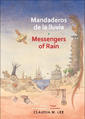 Mandaderos de la lluvia / Messengers of Rain - Claudia Lee