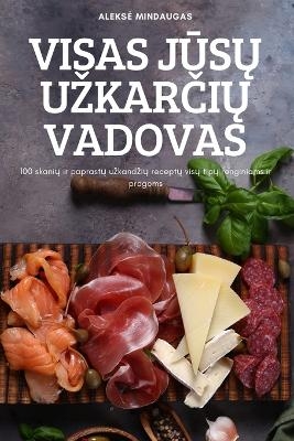 Visas J&#362;s&#370; Uzkar&#268;i&#370; Vadovas -  Alekse Mindaugas