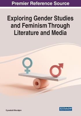 Exploring Gender Studies and Feminism Through Literature and Media - 