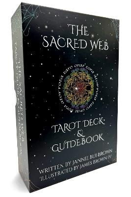 The Sacred Web Tarot - Jannie Bui Brown, James W. Brown IV