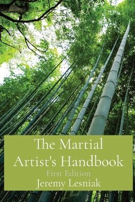 The Martial Artist's Handbook - Jeremy Lesniak