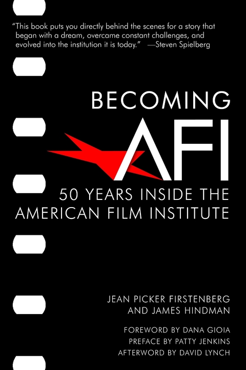 Becoming AFI -  Jean Picker Firstenberg,  James Hindman