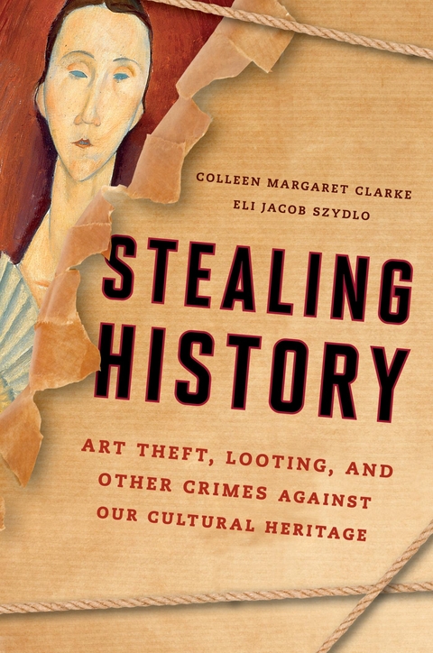 Stealing History -  Colleen Margaret Clarke,  Eli Jacob Szydlo