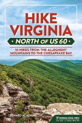 Hike Virginia North of US 60 - Leonard M. Adkins
