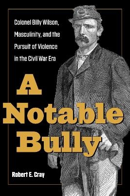 A Notable Bully - Robert E. Cray