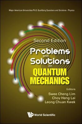 Problems And Solutions On Quantum Mechanics - 