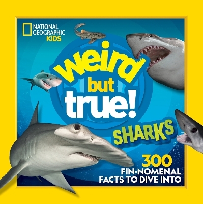 Weird But True Sharks -  National Geographic Kids