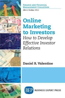 Online Marketing to Investors - Daniel R. Valentine