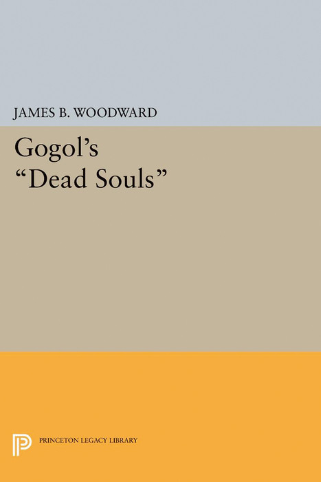Gogol's Dead Souls - James B. Woodward