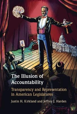 The Illusion of Accountability - Justin H. Kirkland, Jeffrey J. Harden