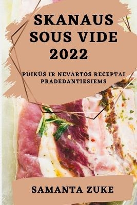 Skanaus Sous Vide 2022 - Samanta Zuke