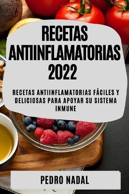 Recetas Antiinflamatorias 2022 - Pedro Nadal