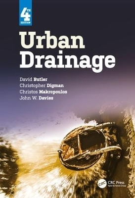Urban Drainage - David Butler, Christopher James Digman, Christos Makropoulos, John W. Davies