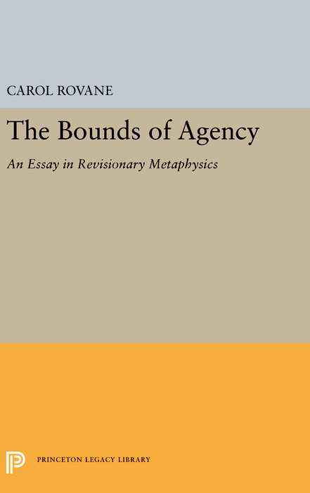 Bounds of Agency -  Carol Rovane