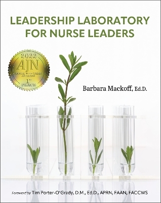 Leadership Laboratory for Nurse Leaders - Barbara Mackoff