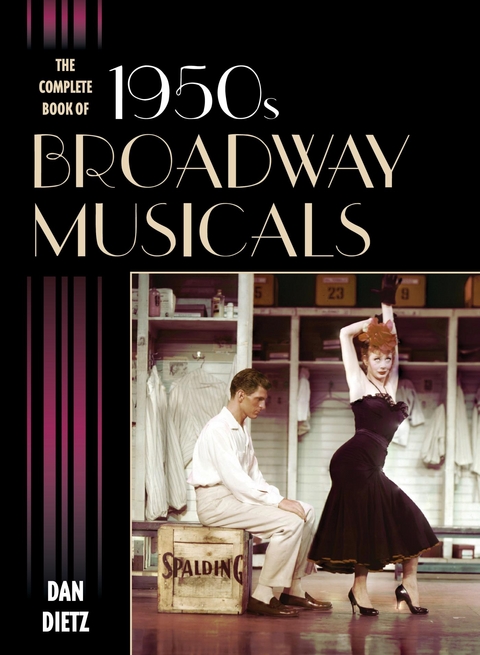 Complete Book of 1950s Broadway Musicals -  Dan Dietz