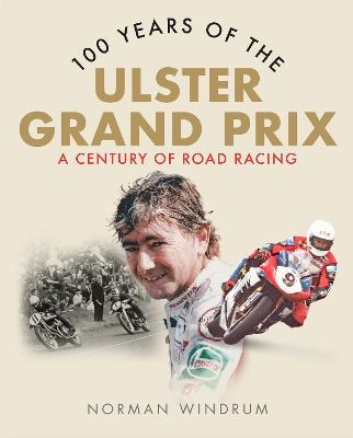 100 Years of the Ulster Grand Prix - Norman Windrum