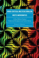 When Critical Multiculturalism Meets Mathematics -  Jessica T. DeCuir-Gunby,  Patricia L. Marshall,  Allison W. McCulloch
