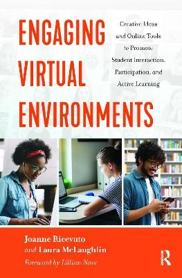 Engaging Virtual Environments - Joanne Ricevuto, Laura McLaughlin