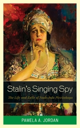Stalin's Singing Spy -  Pamela A. Jordan