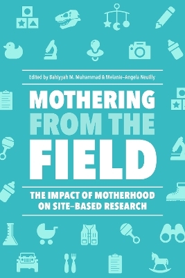 Mothering from the Field - 