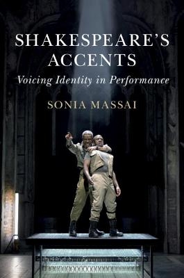 Shakespeare's Accents - Sonia Massai