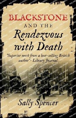 Blackstone and the Rendezvous with Death - Sally Spencer