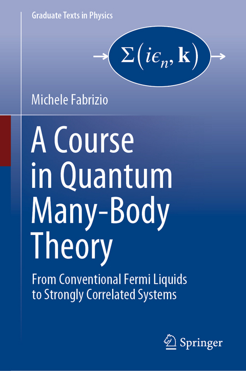 A Course in Quantum Many-Body Theory - Michele Fabrizio