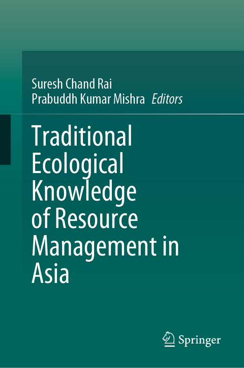 Traditional Ecological Knowledge of Resource Management in Asia - 