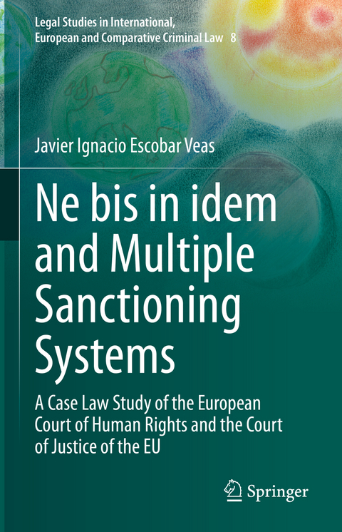 Ne bis in idem and Multiple Sanctioning Systems - Javier Ignacio Escobar Veas