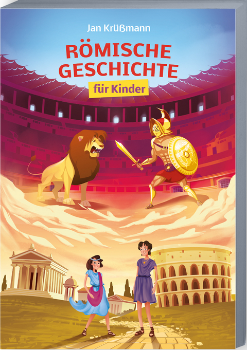 Römische Geschichte für Kinder - Jan Krüßmann
