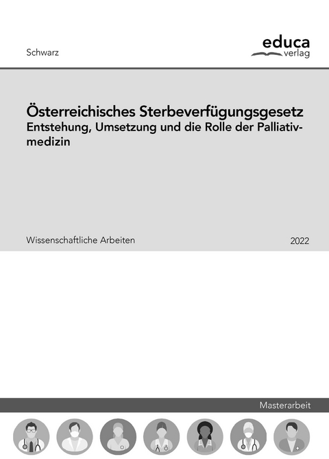 Österreichisches Sterbeverfügungsgesetz - Maximilian Schwarz