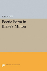 Poetic Form in Blake's MILTON - Susan Fox