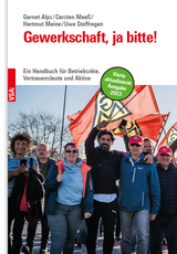 Gewerkschaft, ja bitte! - Garnet Alps, Carsten Maaß, Hartmut Meine, Uwe Stoffregen