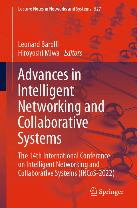 Advances in Intelligent Networking and Collaborative Systems - 