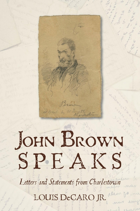 John Brown Speaks -  Louis DeCaro