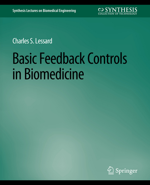 Basic Feedback Controls in Biomedicine - Charles Lessard