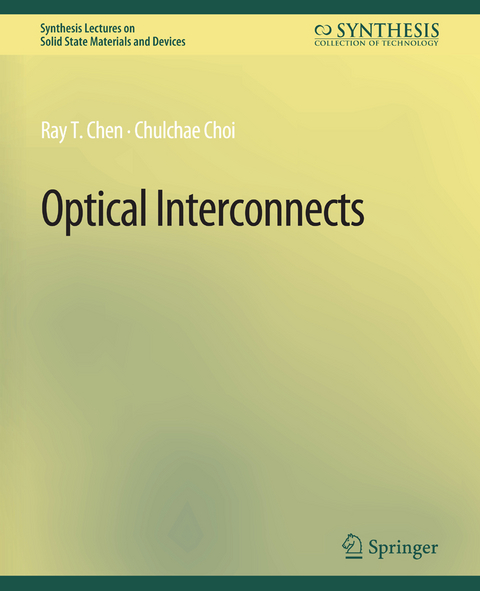 Optical Interconnects - Ray T. Chen, Chulchae Choi