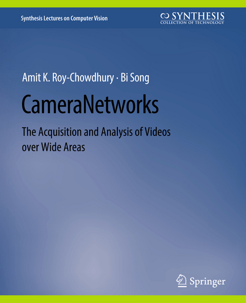 Camera Networks - Amit K Roy-Chowdhury, Bi Song