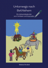 Unterwegs nach Bethlehem - Katharina Drosdziok